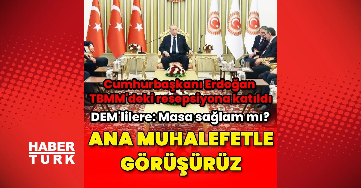 Erdoğan, TBMM'de 23 Nisan Resepsiyonuna Katıldı