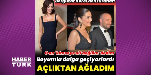 Bergüzar Korel: Açlıktan ağladım, zayıflama iddialarını anlattı