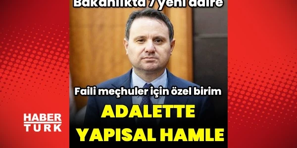 Adalet Bakanlığı'nda 7 Yeni Daire Başkanlığı Kuruldu