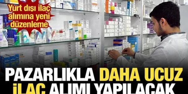 Yurt dışı ilaç alımına yeni düzen: Pazarlıkla daha ucuz temin