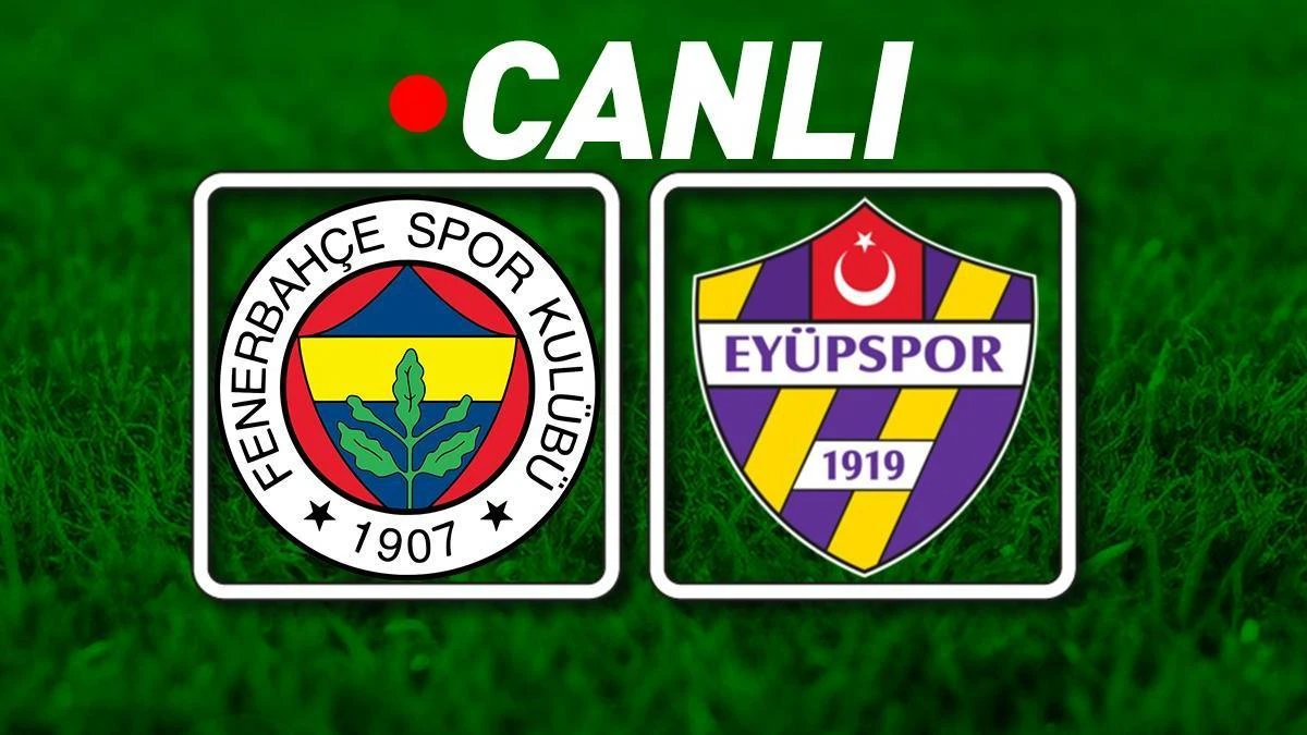 Fenerbahçe, Eyüpspor'u Ağırlıyor: Muhtemel 11'ler Kritik Randevu