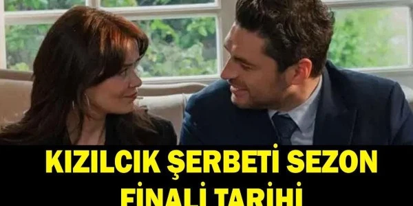 Kızılcık Şerbeti sezon finali 22 Mayıs'ta: Finalde neler olacak?