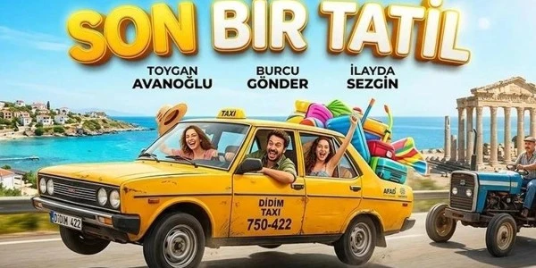 Son Bir Tatil filmi nerede çekildi? Konu ve oyuncu kadrosu
