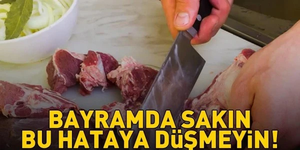 Kurban Bayramı'nda sık yapılan hatalar ve sağlık riskleri