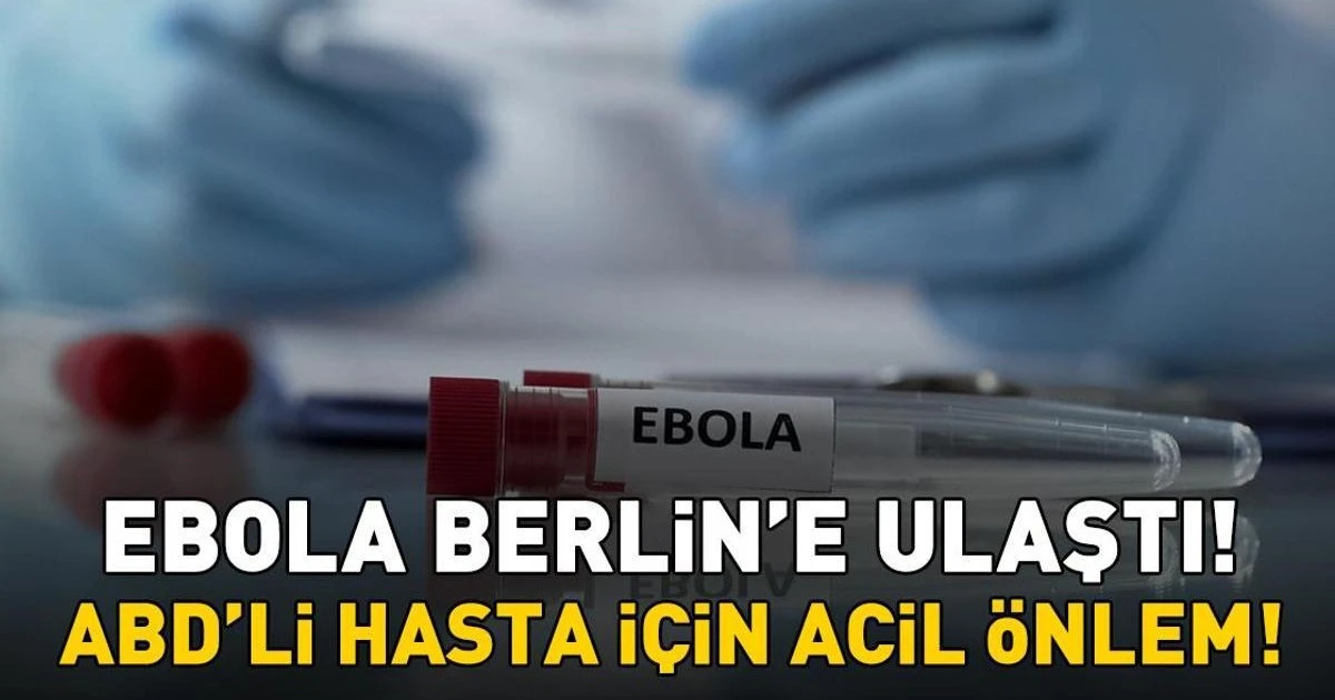 Ebola Berlin'e Ulaştı: ABD'li Hasta Tedavi İçin Charité'ye Nakledildi