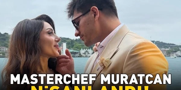 MasterChef Muratcan Sural nişanlandı: Evlilik yolunda ilk adım