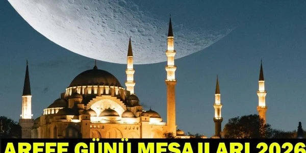 Arefe Günü Mesajları 2026: En Yeni, Anlamlı ve Resimli Sözler