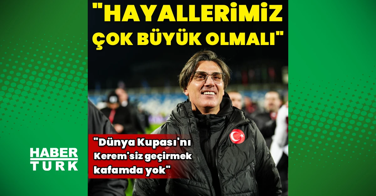 Vincenzo Montella: Dünya Kupası'nda hayallerimiz çok büyük olmalı