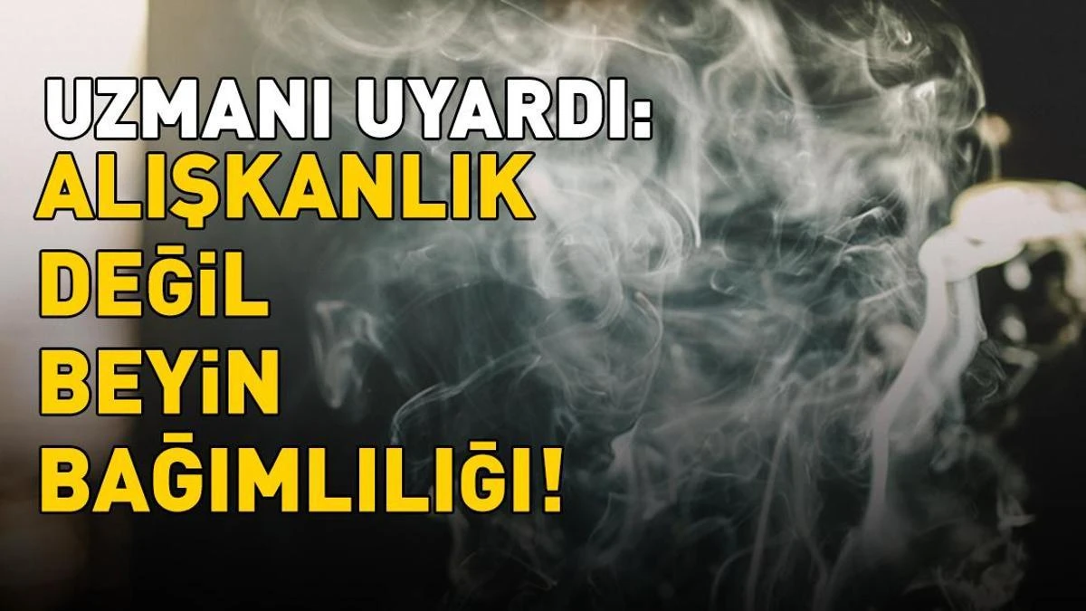Uzman uyarısı: Sigara alışkanlık değil, beyinde güçlü bağımlılık