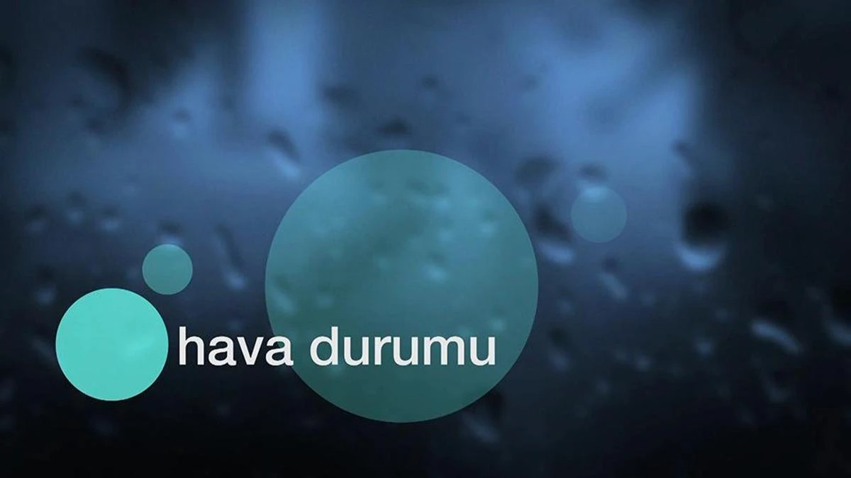 Hava Durumu 31 Mayıs 2026 — Bölge Bölge Sıcaklık ve Yağışlar