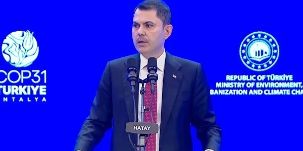 Murat Kurum: Hatay, COP31 vizyonunun kilit duraklarından biri