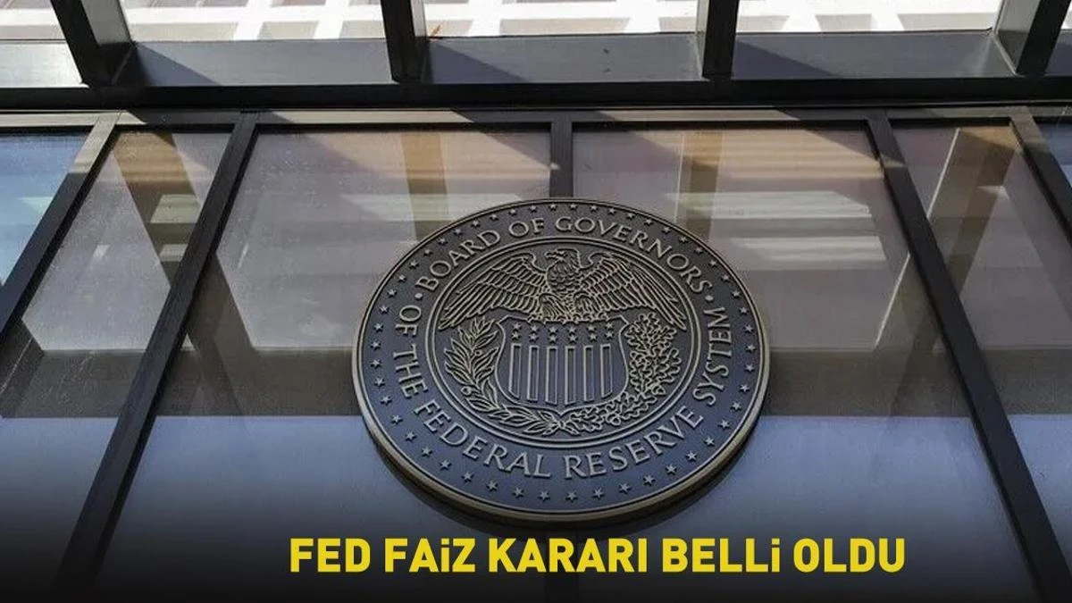 Fed politika faizini sabit tuttu: Karar 9'a karşı 3 oyla alındı
