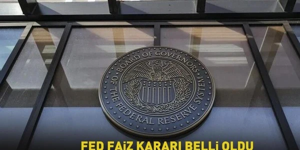 Fed politika faizini sabit tuttu: Karar 9'a karşı 3 oyla alındı