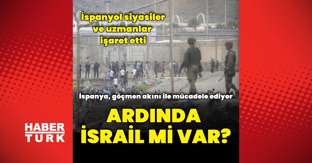 İspanyol uzman: İsrail Sebte'deki göçmen akınını kullanarak saldırdı