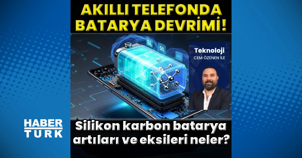 Silikon-karbon bataryalar akıllı telefonlarda devrim mi yaratıyor