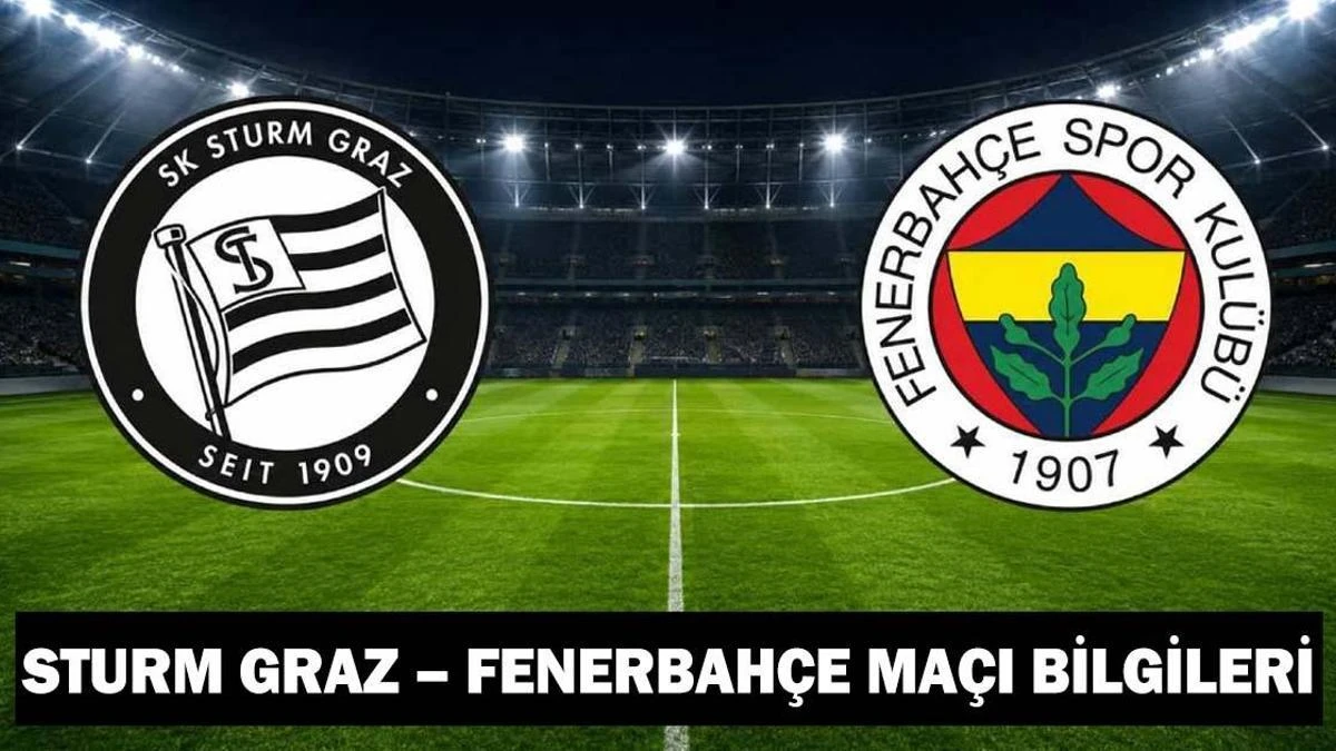 Sturm Graz - Fenerbahçe maçı hangi kanalda, saat kaçta? Şifreli mi?