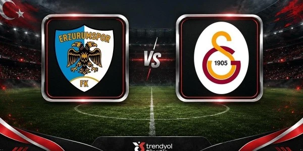 Erzurumspor FK – Galatasaray: Haftanın Açılışı, Muhtemel 11'ler