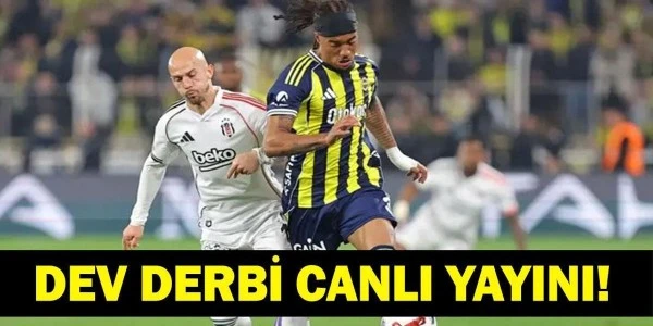 Fenerbahçe–Beşiktaş derbisi: Maç nereden izlenir, saat 20.00