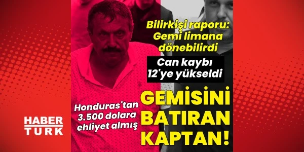 Kıbrıs'ta batan gemide yeni detaylar: Kaptan Honduras'tan ehliyet aldı