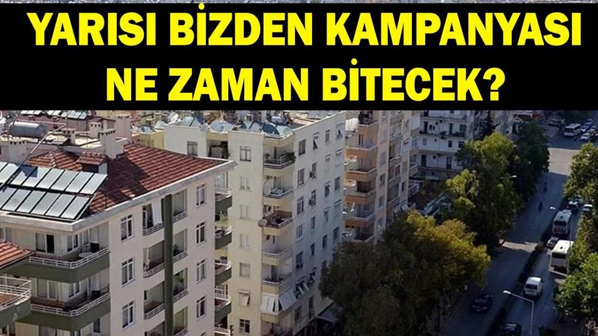 Yarısı Bizden Kampanyası 2027’ye Uzatıldı: Başvuru Tarihleri