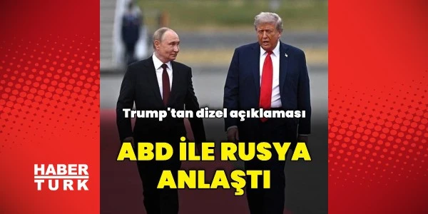 Trump: Rusya ABD ve küresel piyasalara dizel yakıt tedarik edecek