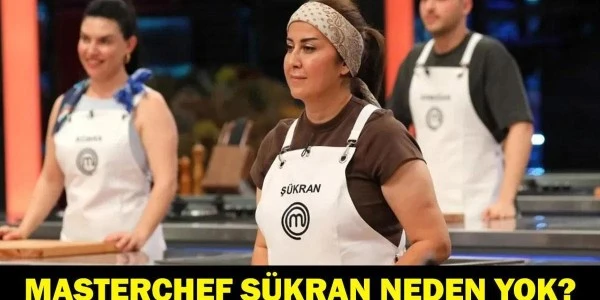 MasterChef Şükran neden yok? Hastalığı ve yarışmaya dönüşü