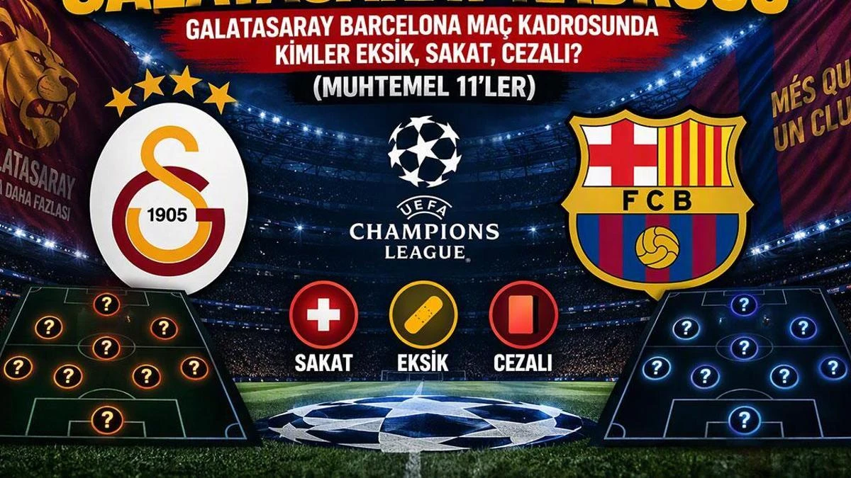 Galatasaray-Barcelona maçında eksikler: 10 isim kadro dışında