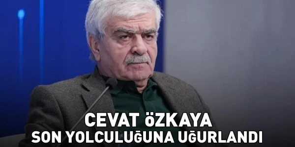 Yazar Cevat Özkaya, İstanbul’da son yolculuğuna uğurlandı