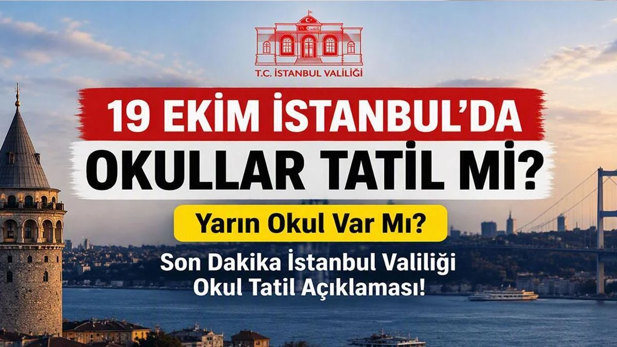 İstanbul’da 19 Ekim Pazartesi okullar açık: Eğitim sürecek
