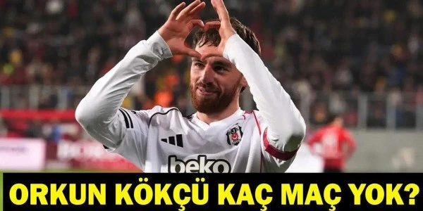 Orkun Kökçü sakatlandı: Trabzonspor maçında forma giyemeyecek