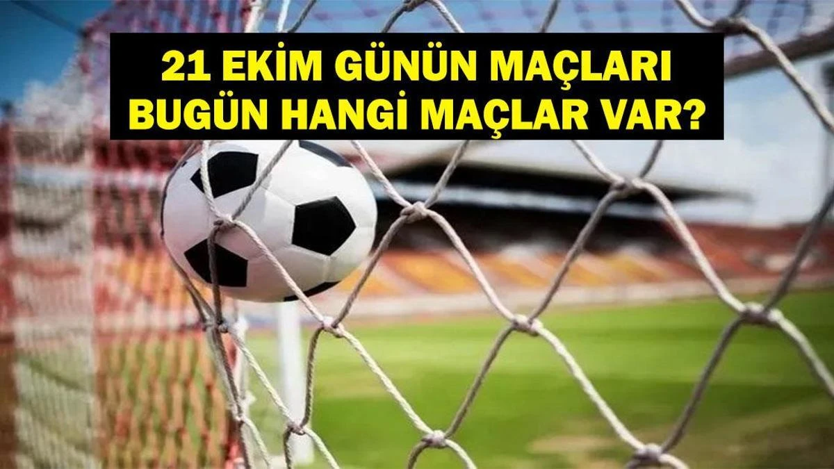 21 Ekim maç programı: Lille-Galatasaray maçı gündemde