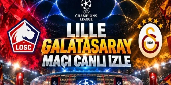 Lille-Galatasaray maçı ne zaman, saat kaçta ve hangi kanalda?