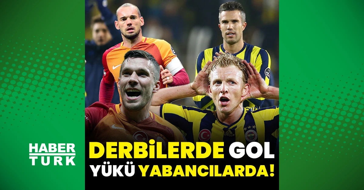 Derbilerde son 13 sezonun gol yükünü yabancılar taşıdı