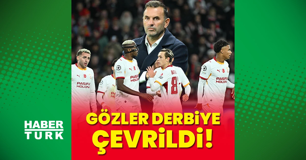 Lille zaferi sonrası Galatasaray'da gözler Fenerbahçe derbisinde