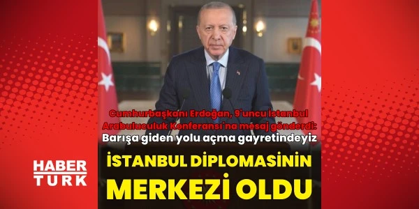 Erdoğan: En çetin ihtilaflarda da diplomasi kapısı açık tutulmalı