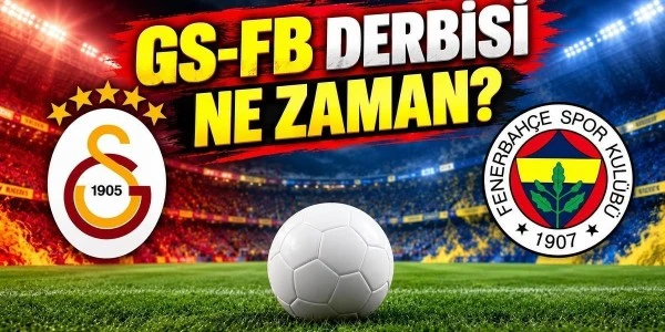 Galatasaray-Fenerbahçe derbisinin tarihi netleşti: 26 Ekim