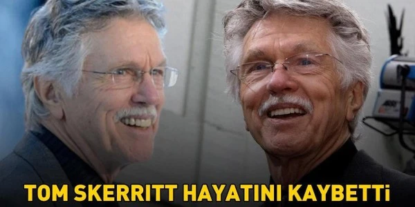 Alien ve Top Gun’ın yıldızı Tom Skerritt hayatını kaybetti