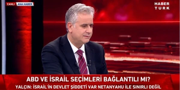 Yalçın: Türkiye yeni ittifak ağlarının merkezinde konumlanıyor