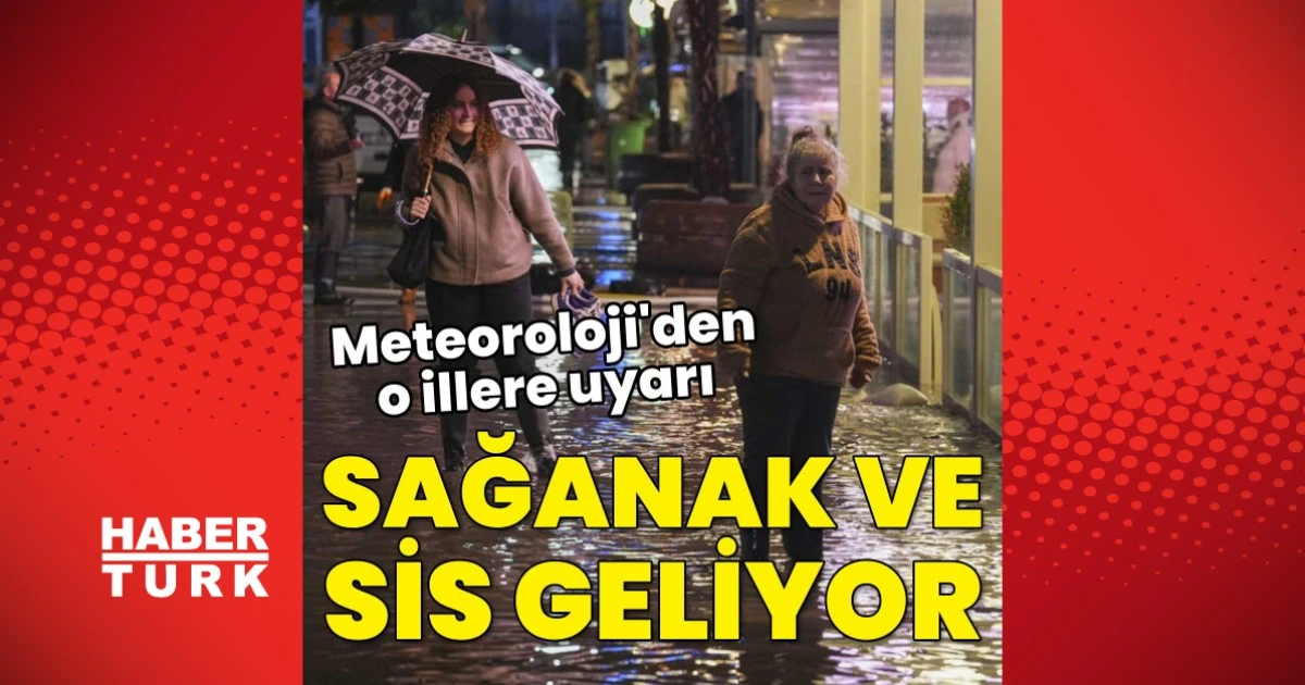 Meteoroloji'den Ege kıyıları ve Doğu Anadolu için yağış uyarısı