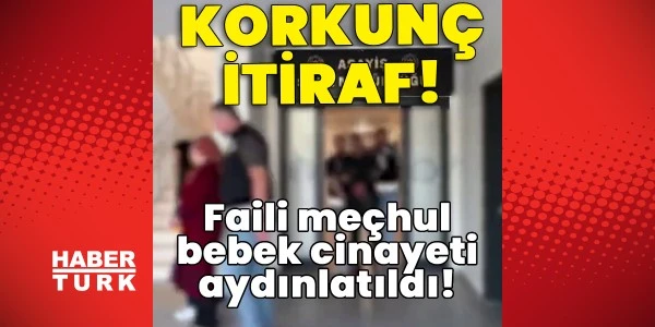 Kahramanmaraş'ta 2010'da bulunan bebek cinayeti aydınlatıldı