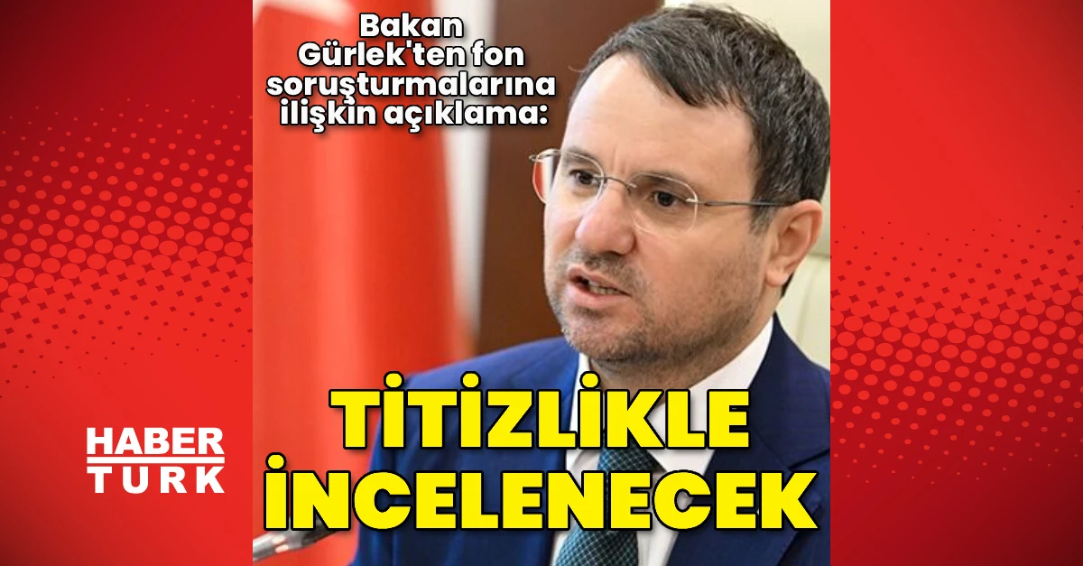 Bakan Gürlek: Fon iadeleri sorumluluğu ortadan kaldırmayacak