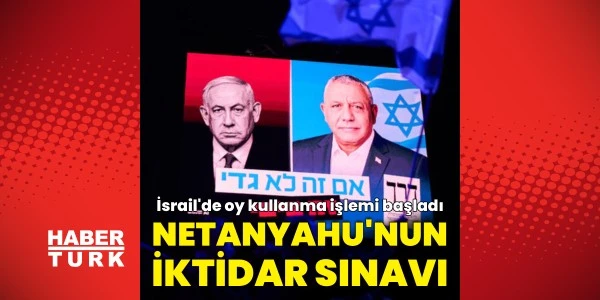 İsrail sandık başında: Netanyahu’nun iktidarı seçimle sınanıyor