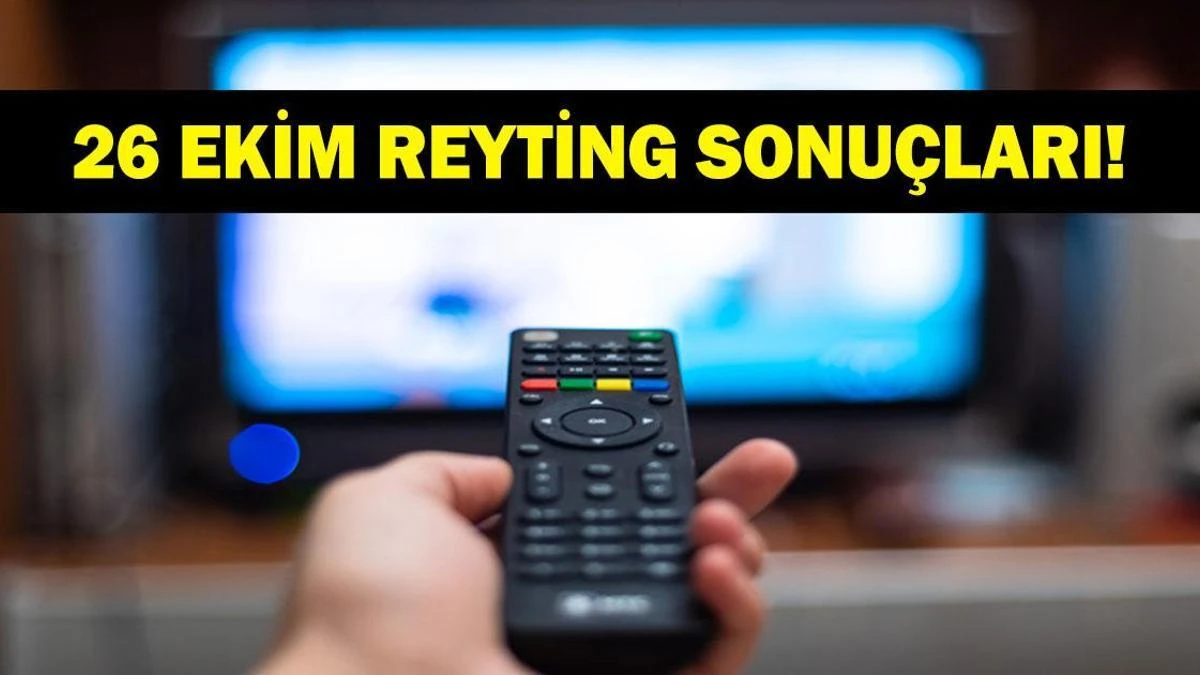26 Ekim reyting sonuçları açıklandı: Zirvenin sahibi kim?