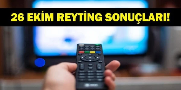 26 Ekim reyting sonuçları açıklandı: Zirvenin sahibi kim?