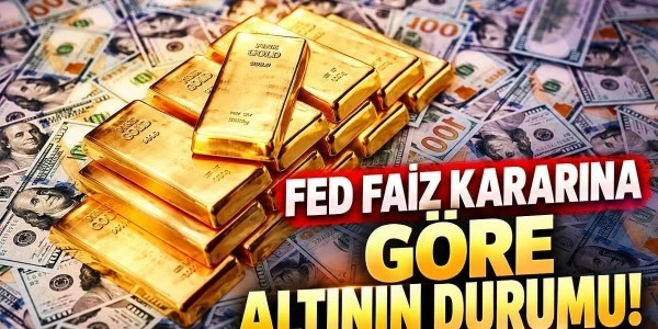 FED faiz kararı altını nasıl etkiler? İndirim ve sabit tutma