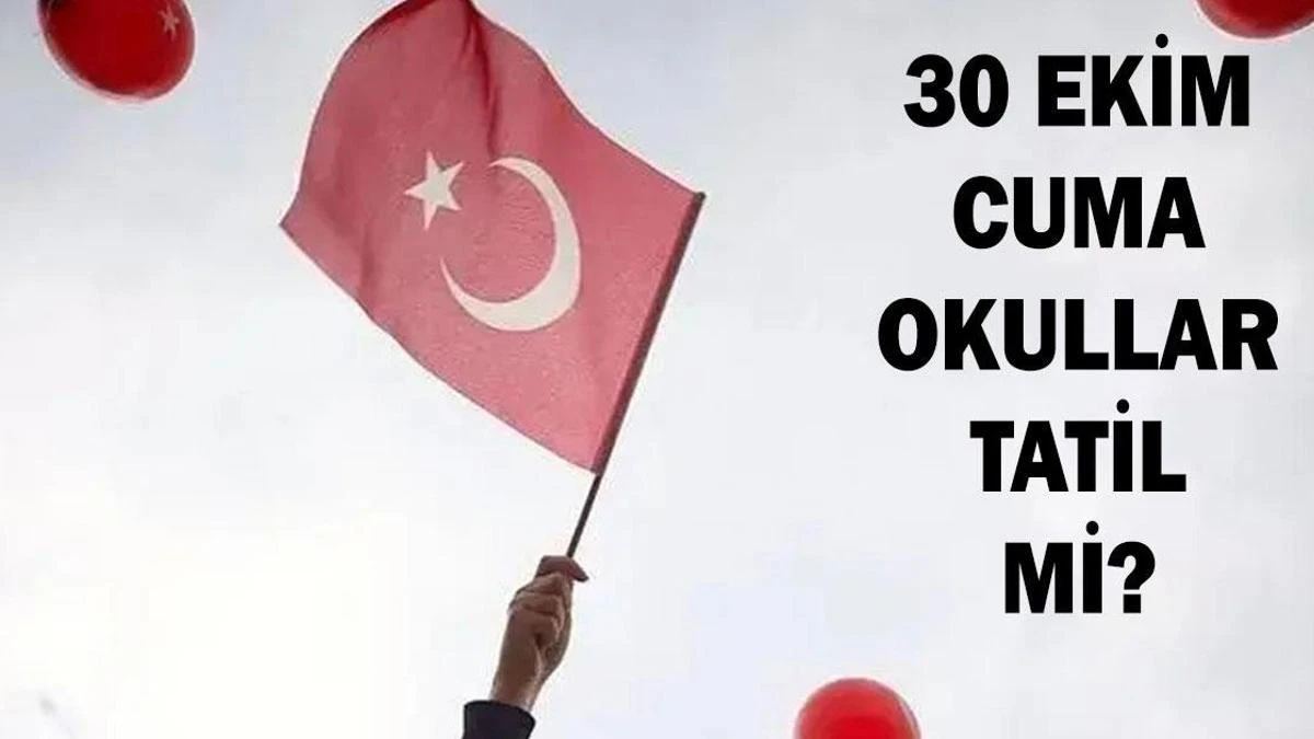 30 Ekim 2026 Cuma okullar tatil mi? Eğitim devam edecek