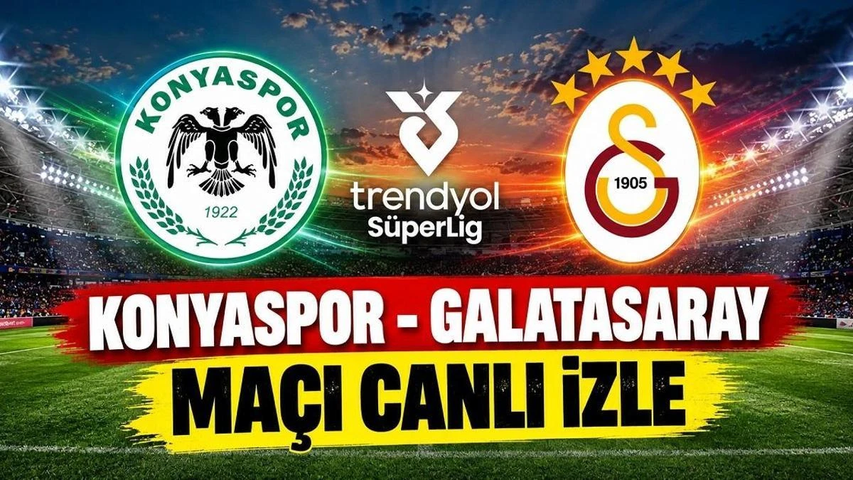 Konyaspor-Galatasaray maçı saat kaçta, hangi kanalda?