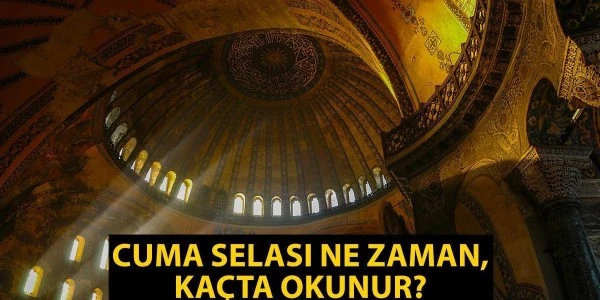Cuma selası ne zaman okunur? Ezan öncesi süre değişebiliyor